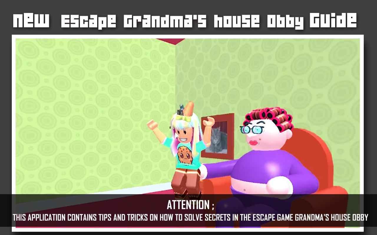 Tips Escape Grandma's House Obby Simulator