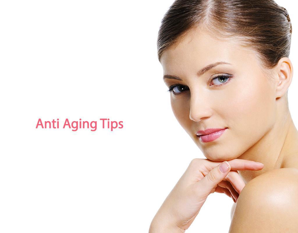 Anti Aging Tips