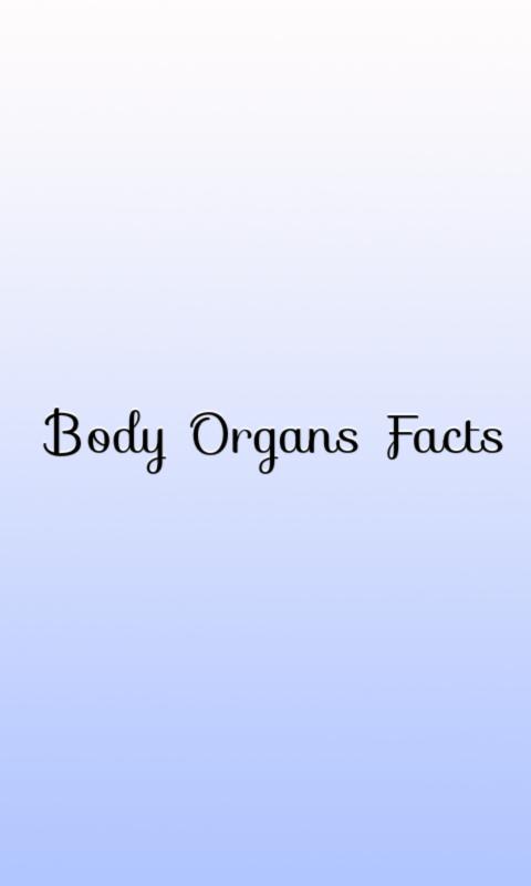 Body Organs Facts