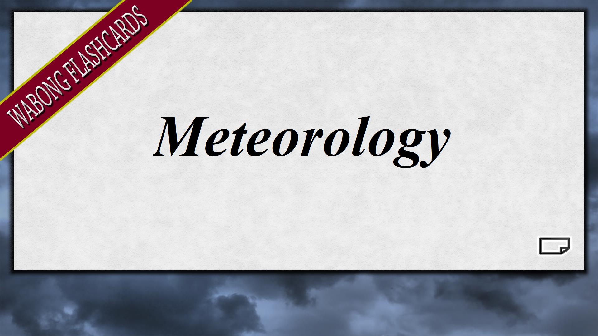 Meteorology Flashcards