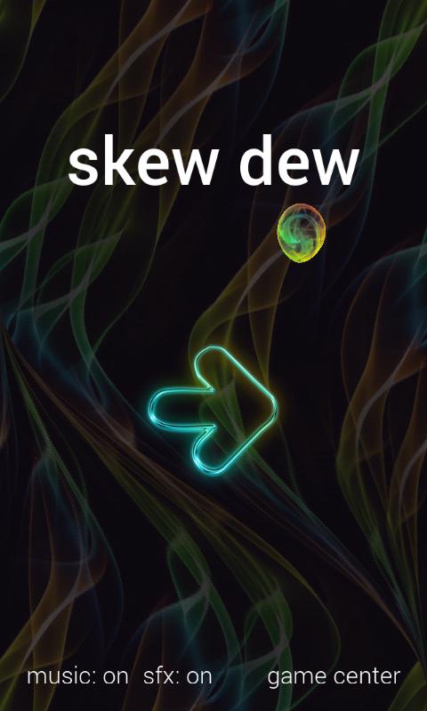 skew dew - Fall Down not !